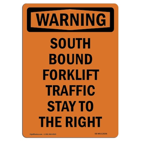 OSHA WARNING Sign, South Bound Forklift Traffic Stay, 5in X 3.5in Decal, 10PK